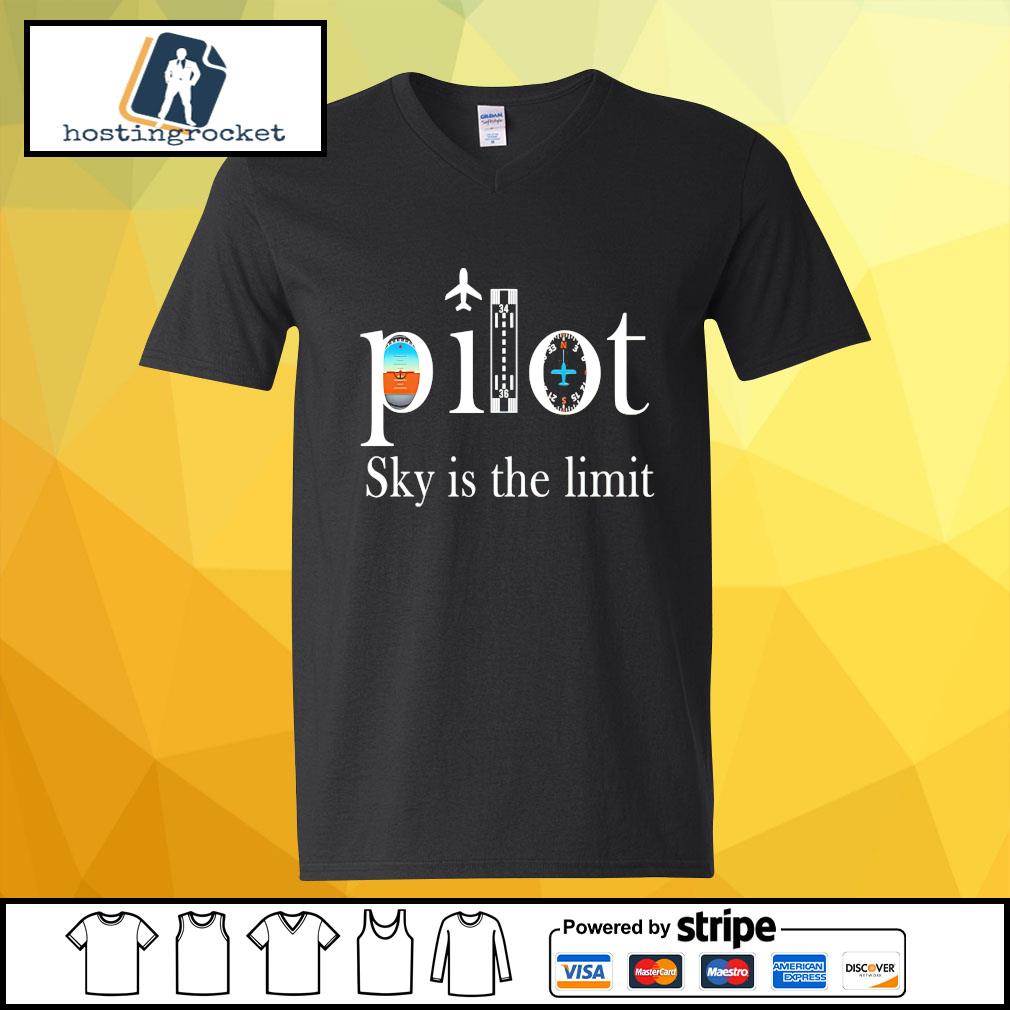 Pilot Sky S The Limit Shirt Hoodie Sweater Long Sleeve And Tank Top