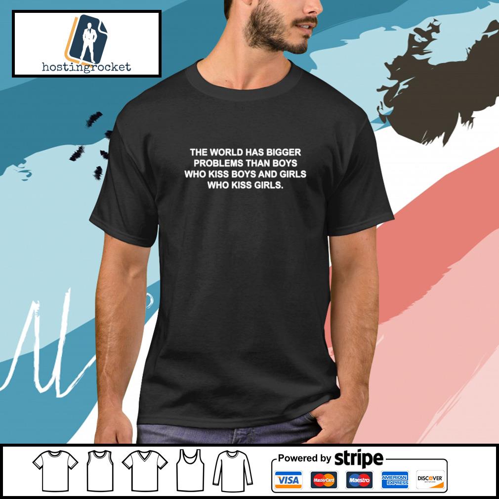 Lee Sprinkle Flock The world has bigger problems than boys who kiss boys and girls who kiss  girl shirt, hoodie, sweater, long sleeve and tank top