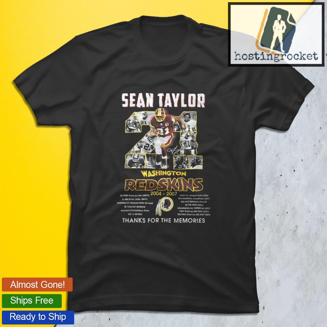 Sean Taylor Washington Redskins thanks for the memories signature T-shirt,  hoodie, sweater, long sleeve and tank top