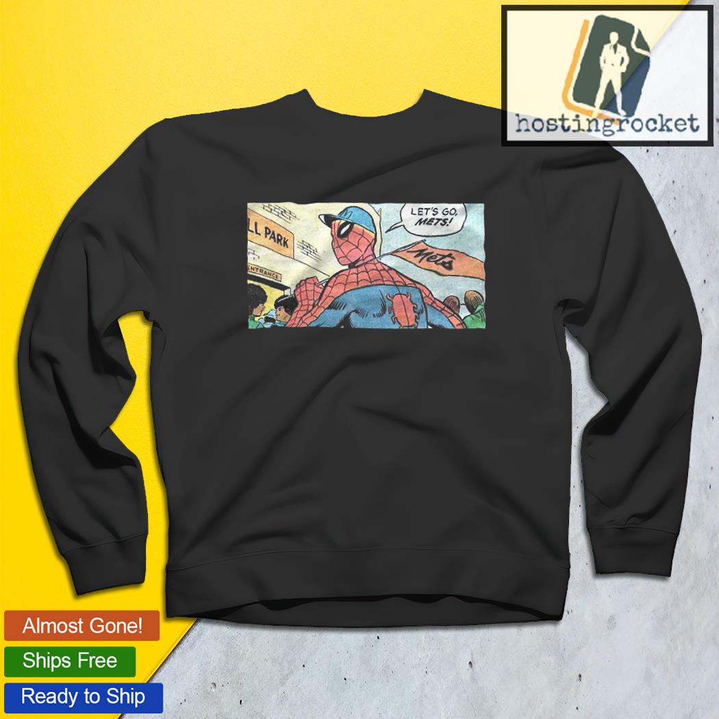 Spider Man Let S Go Mets Shirt Hoodie Sweater Long Sleeve And Tank Top