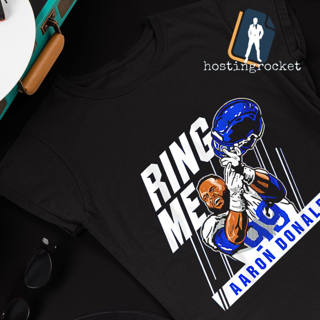 Aaron Donald Want That Ring Los Angeles Rams T-Shirt, hoodie, sweater, long  sleeve and tank top