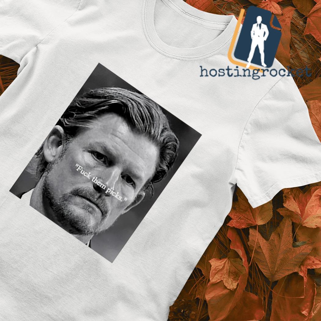 Les Snead fuck them picks T-shirt, hoodie, sweater, long sleeve and tank top