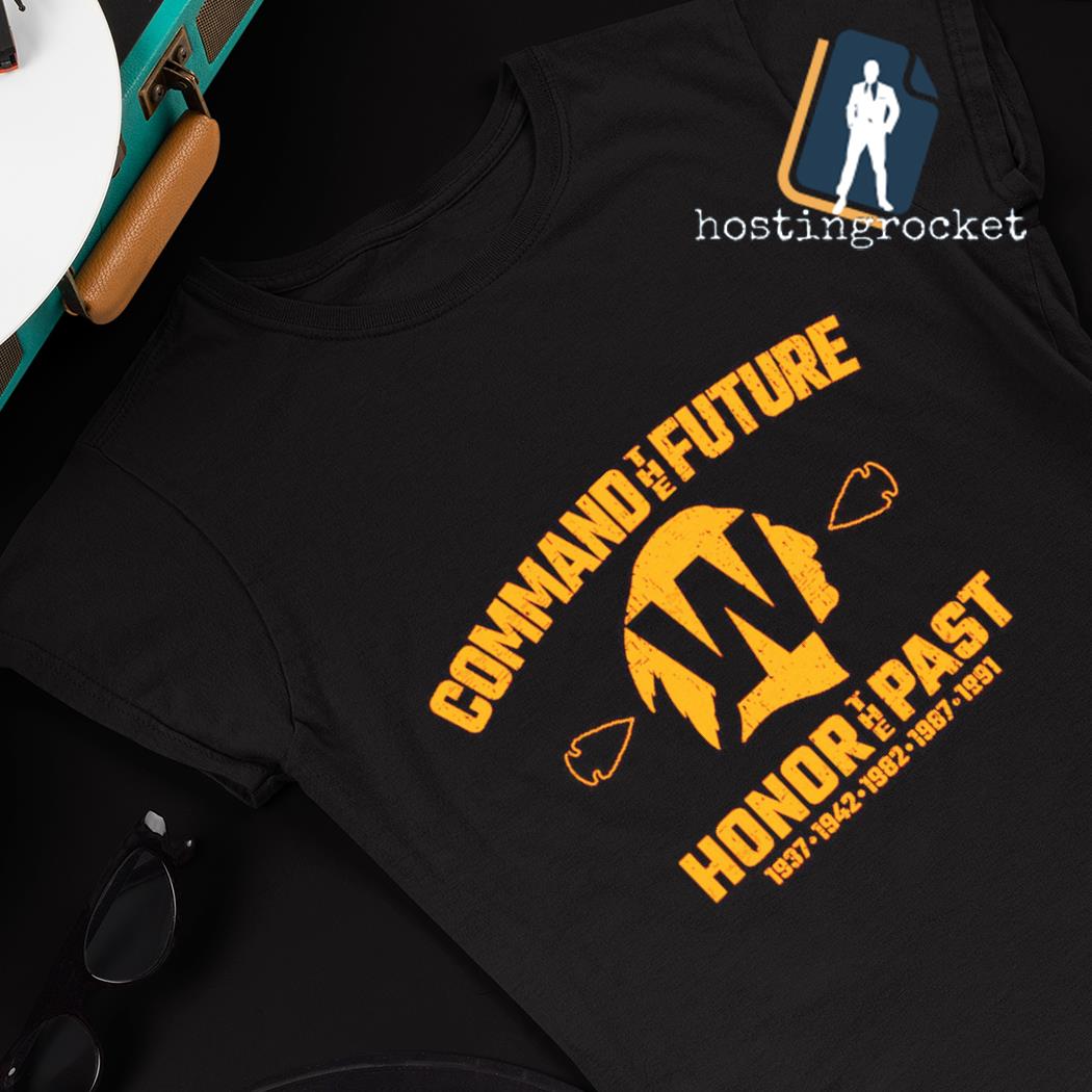 Command the Future Honor the Past Shirt for Washington Football