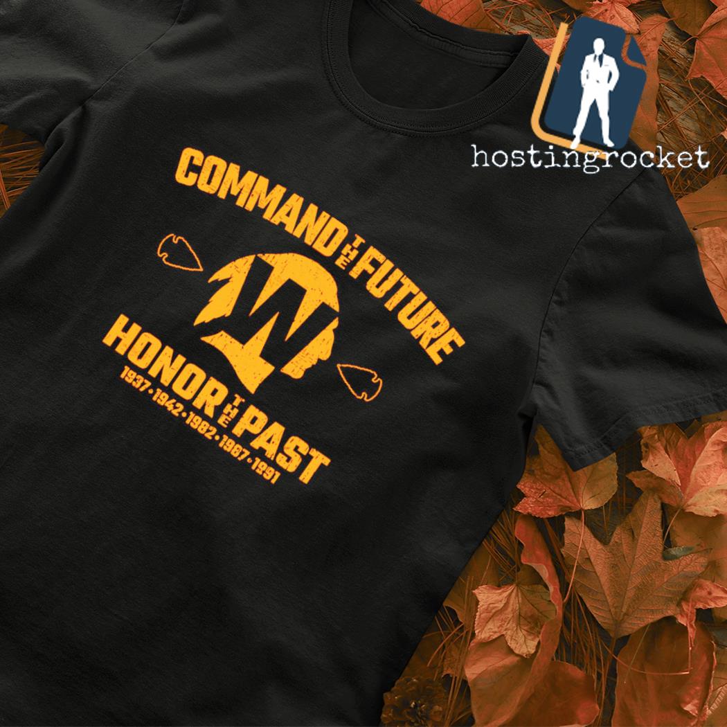 Command the Future Honor the Past Shirt for Washington Football