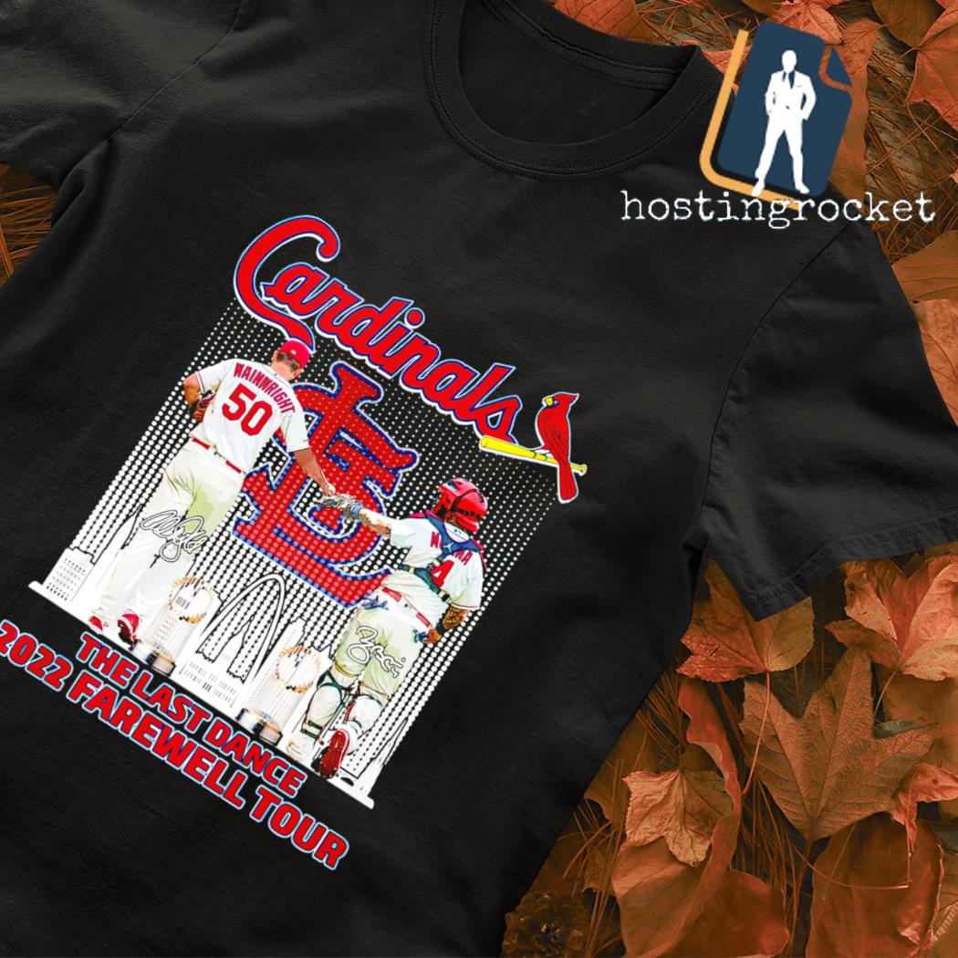 St Louis Cardinals Adam Wainwright And Yadier Molina The Last Dance 2022 Farewell  Tour Signatures Shirt,Sweater, Hoodie, And Long Sleeved, Ladies, Tank Top