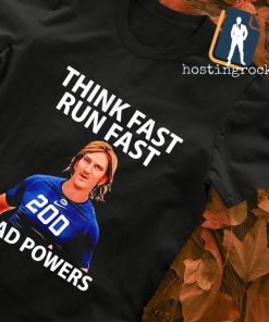 Chad Powers think fast run fast American Football shirt