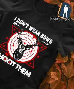 I don't wear bows I shoot them hunting shirt