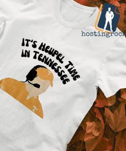 Josh Heupel It's heupel time in Tennessee shirt