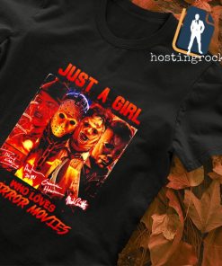 Just a girl who loves Horror Movies signature Halloween shirt