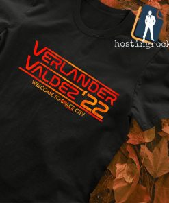 Verlander Valdez '22 Houston welcome to space City shirt