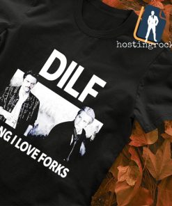 Dilf Dang I Love Forks T-shirt