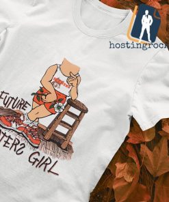 Hooters Future hooters girl shirt