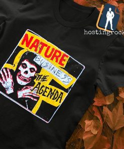 Nature Business the agenda shirt