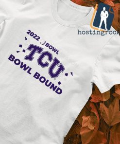 Texas Christian University 2022 Bowl Season Bowl Bound shirt