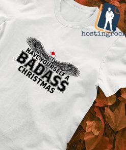 Have yourself a Badass Christmas T-shirt