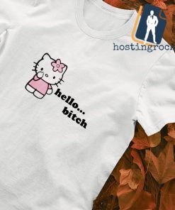 Hello Kitty Bitch shirt