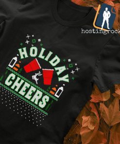 Holiday Cheers Ugly Christmas shirt