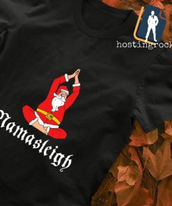 Namasleigh santa Christmas shirt