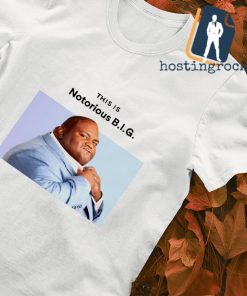 This is Notorious big shirt