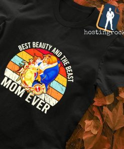 Best Beauty and the beast Mom ever vintage shirt