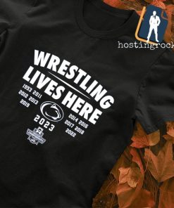 Penn State Wrestling Lives Here 2023 shirt