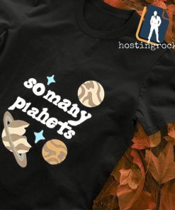 So Many Planets shirt