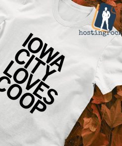 Iowa City Loves Coop shirt