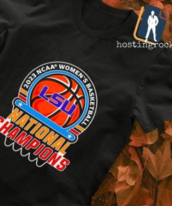 Lsu Tigers 2023 NCAA Women’s Basketball National Champions T-shirt
