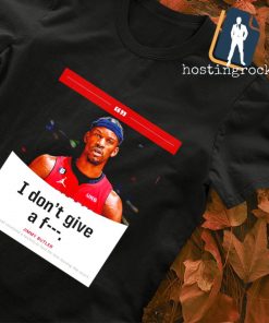 Jimmy Butler I don't give a fuck shirt