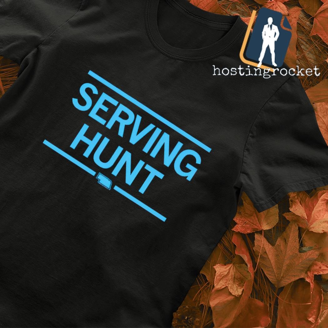 Serving Hunt T-shirt