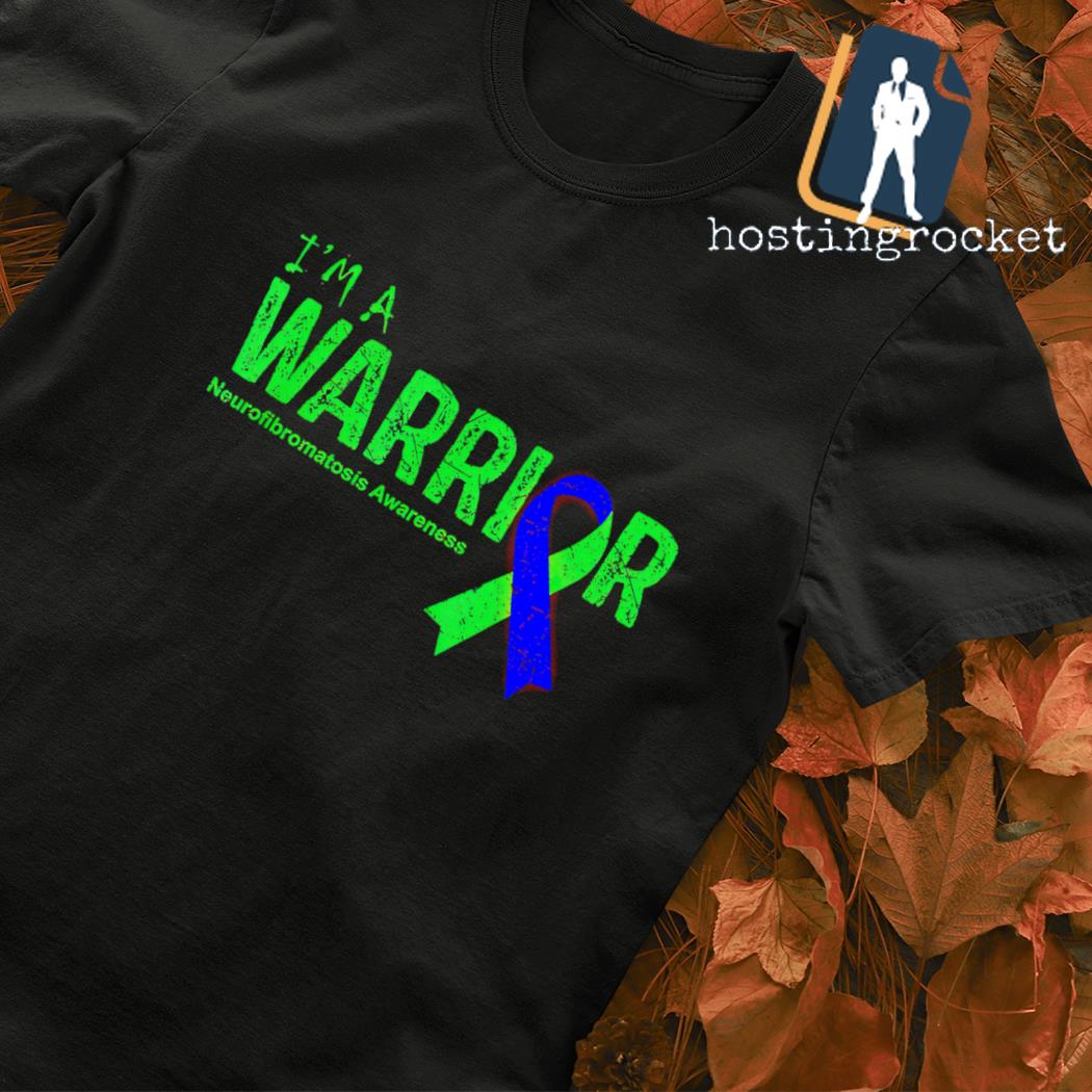 I'm a Warrior Neurofibromatosis Awareness shirt