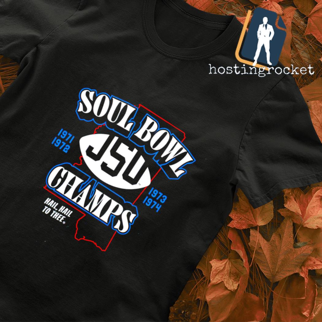 Jackson State Soul Bowl Champs shirt