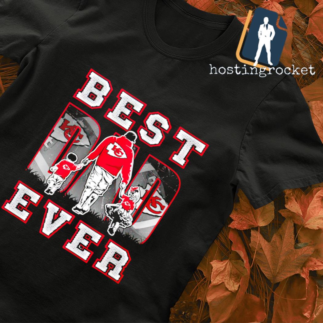 Kansas City Chiefs best ever Dad shirt, hoodie, sweater, long sleeve and  tank top