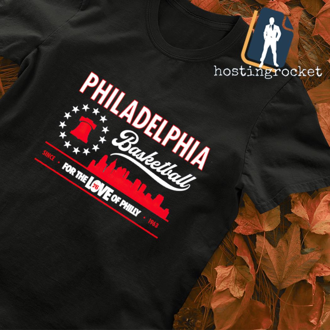 Philadelphia 76ers for the love of philly Skyline shirt