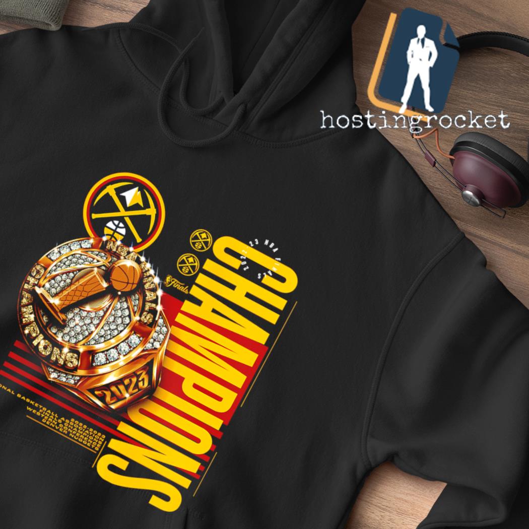 Denver Nuggets NBA Champions Slam ring shirt, hoodie, sweater, long sleeve  and tank top