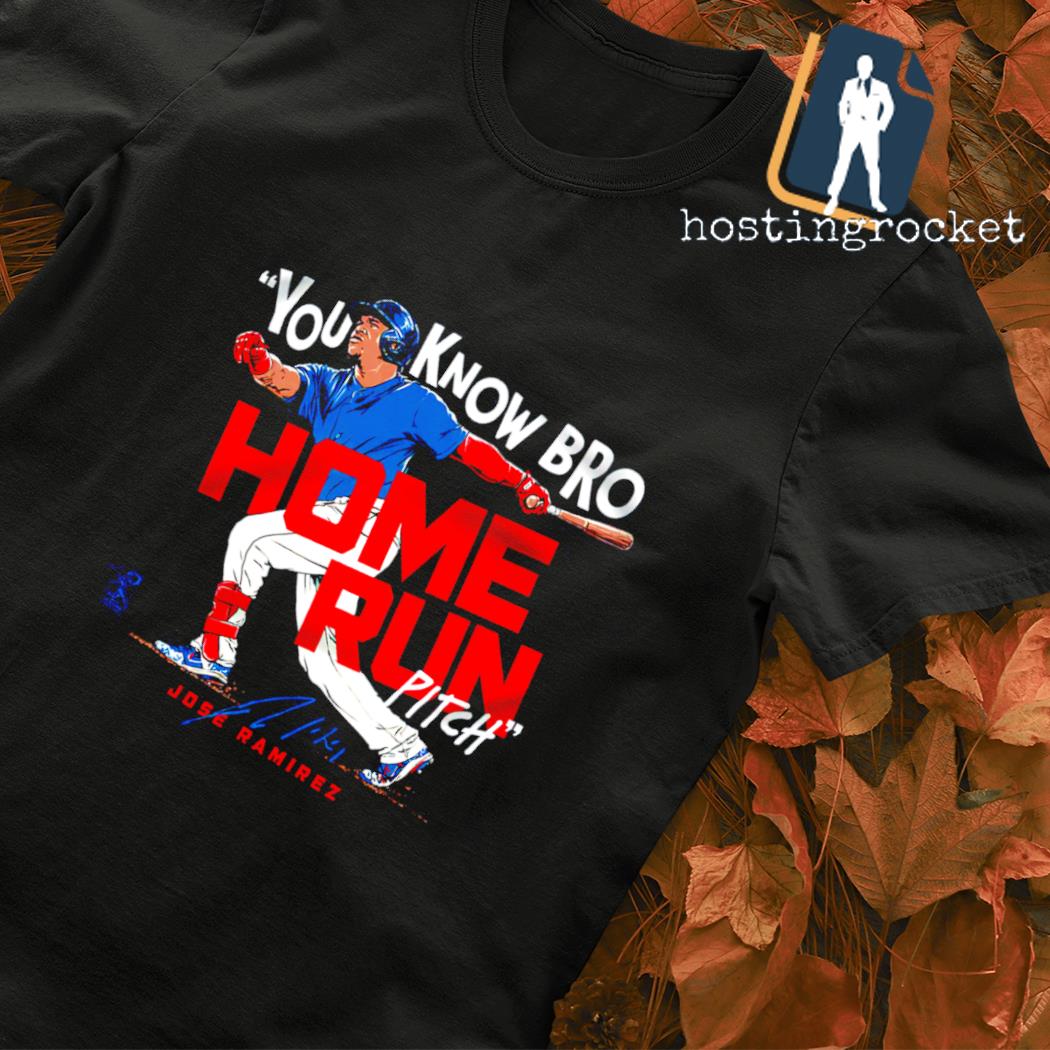 Jose Ramirez you know bro home run pitch t-shirt, hoodie, sweater