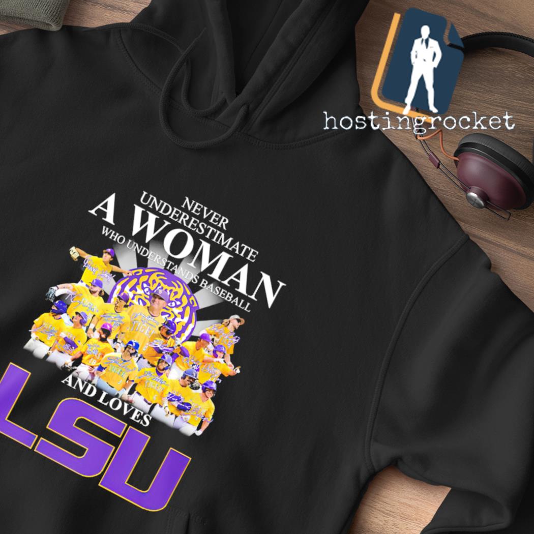 Never Underestimate A Woman Who Understands Baseball And Loves LSU