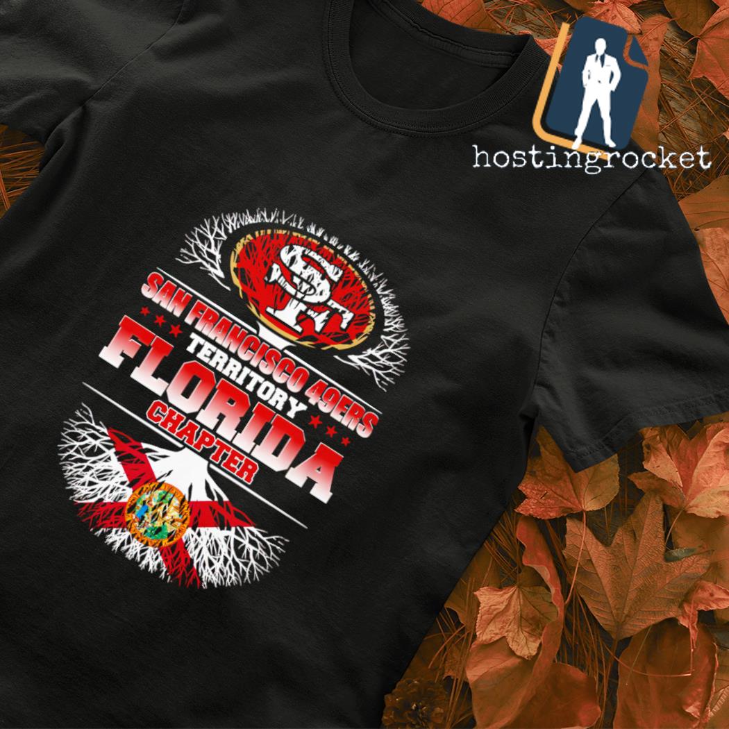 San Francisco 49ers Territory Florida Chapter shirt, hoodie, sweater, long  sleeve and tank top