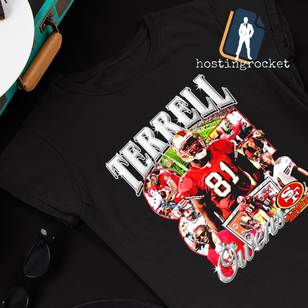 Official terrell Owens San Francisco 49ers T-Shirt, hoodie, tank top,  sweater and long sleeve t-shirt