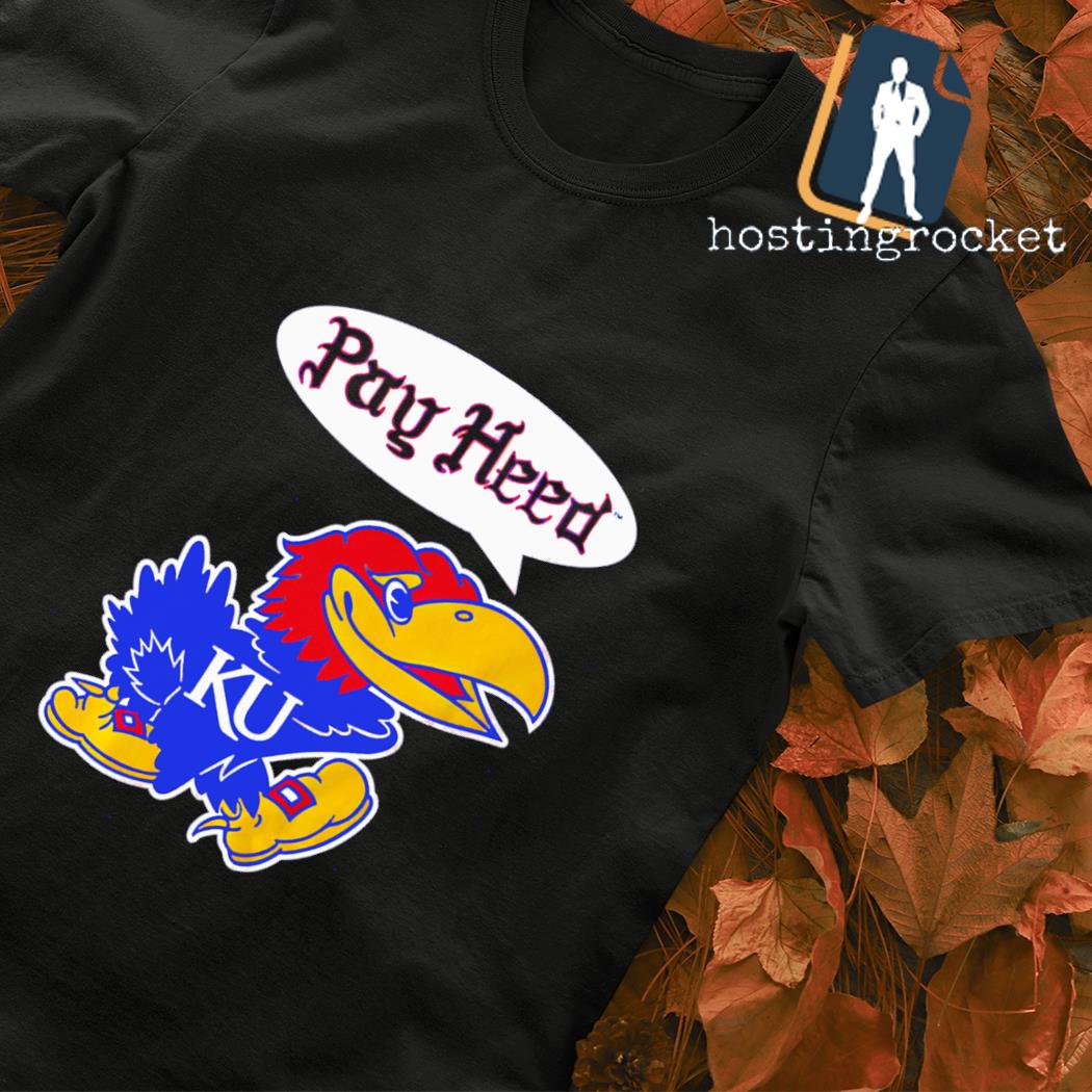 Kansas Jayhawks basketball pay heed logo shirt