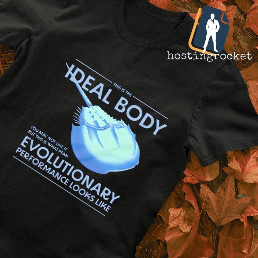 This is the Ideal Body Evolutionary performance looks like shirt