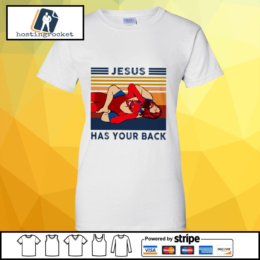 jesus has your back shirt